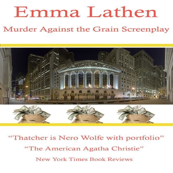 Murder Against the Grain 6th Emma Lathen Wall Street Murder Mystery Screenplay - ebook