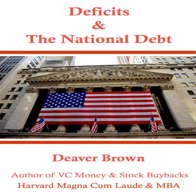 Deficits and the National Debt and Their Importance to You