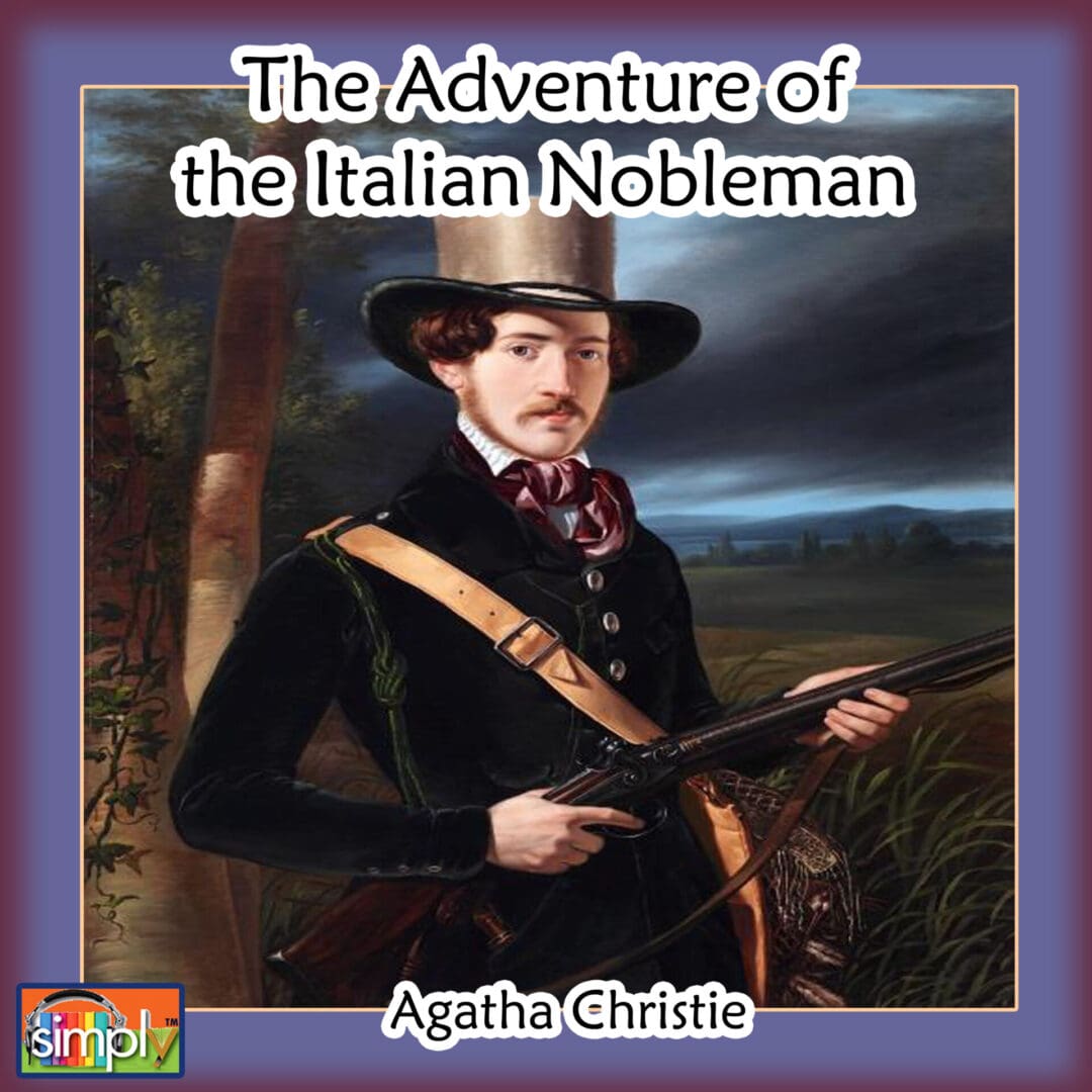 The Adventure of the Italian Nobleman is an Agatha Christie Poirot Story in an American Voice