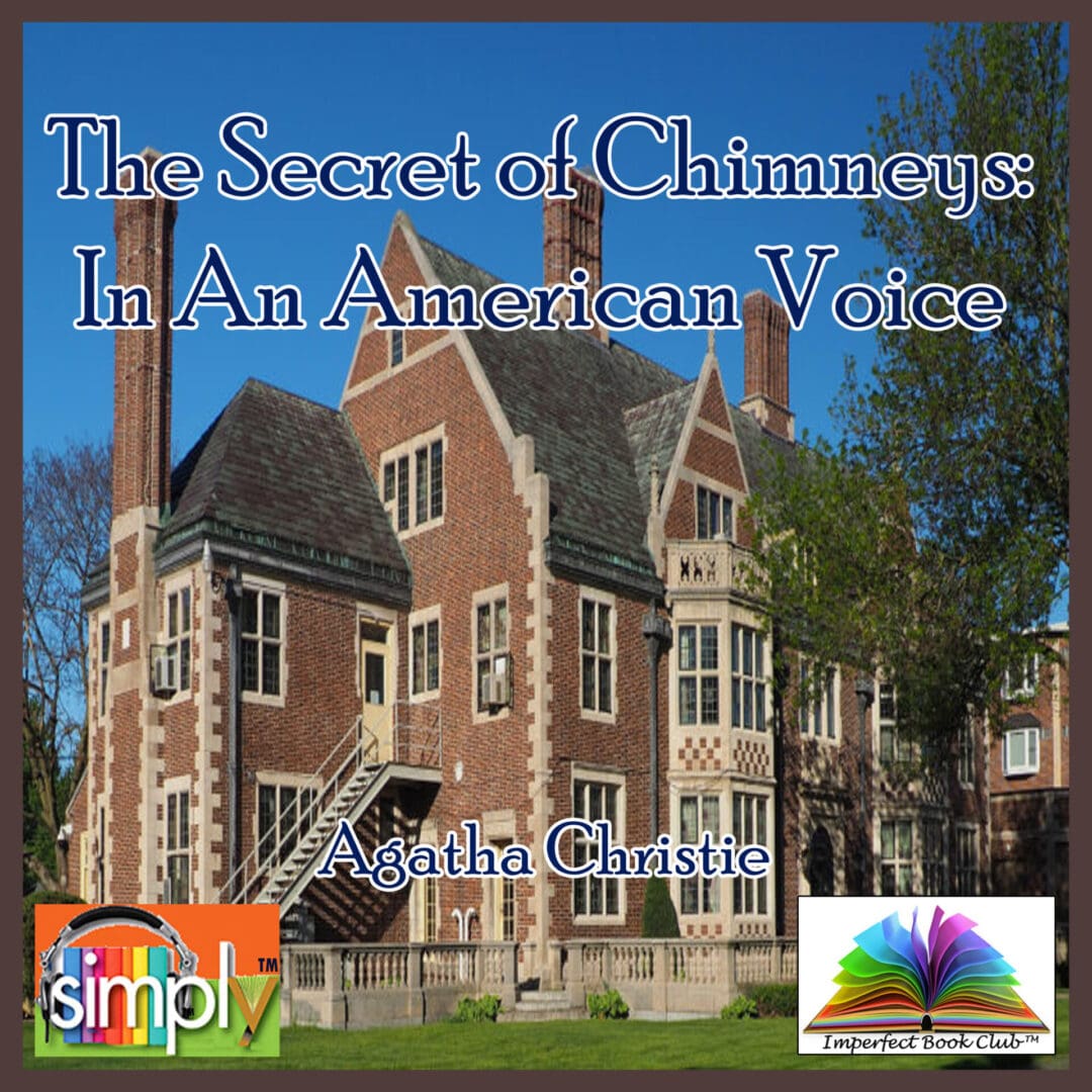 The Secret of Chimneys the 1st Superintendent Battle Appearance in an American Voice