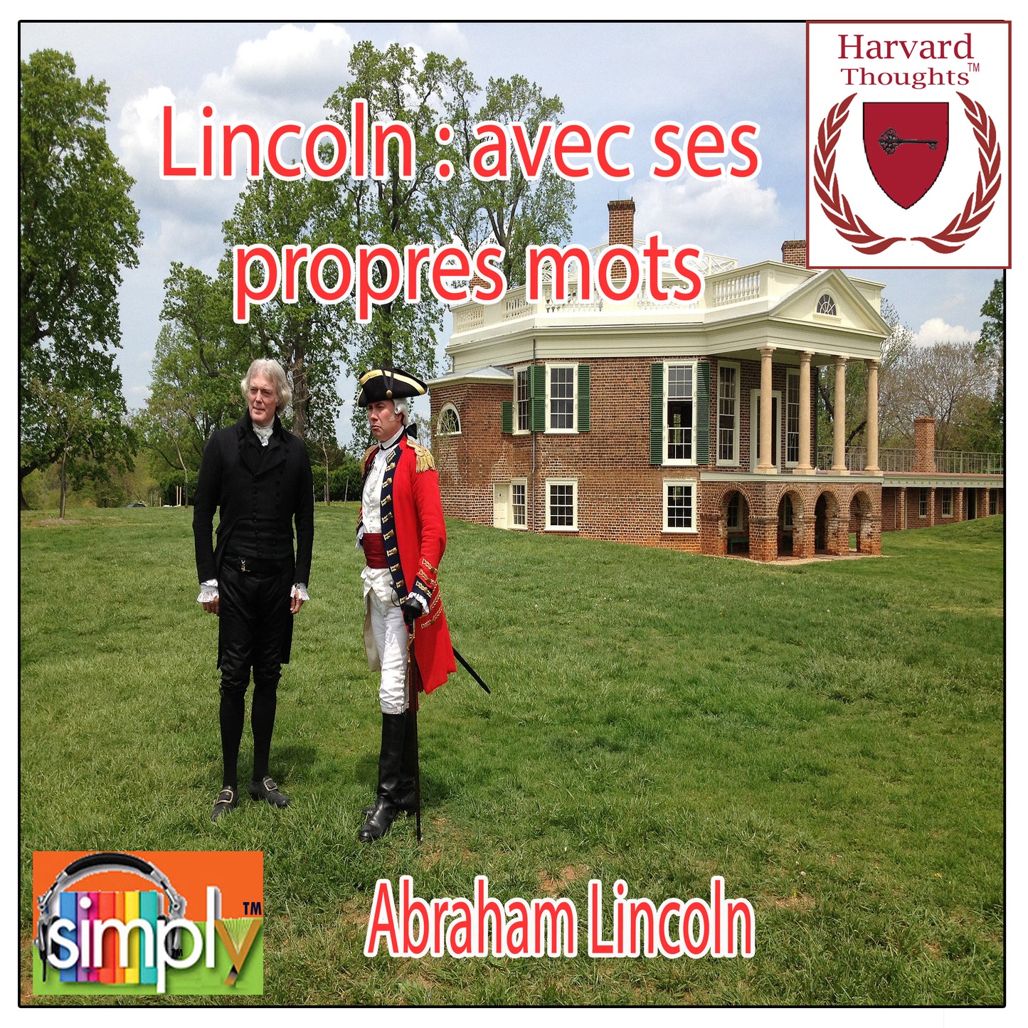 Lincoln : avec ses propres mots - French ebook