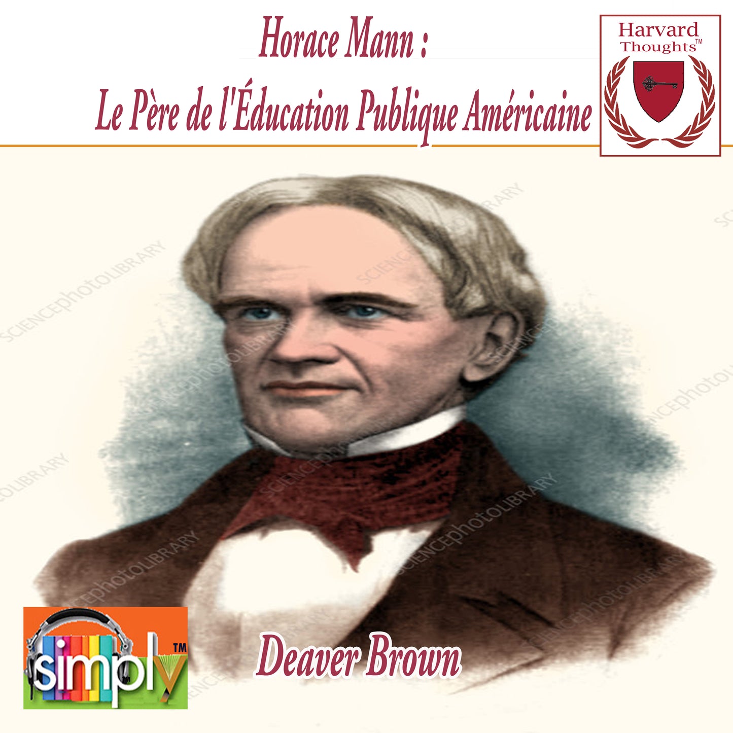 Horace Mann : Le Père de l'Éducation Publique Américaine - French ebook