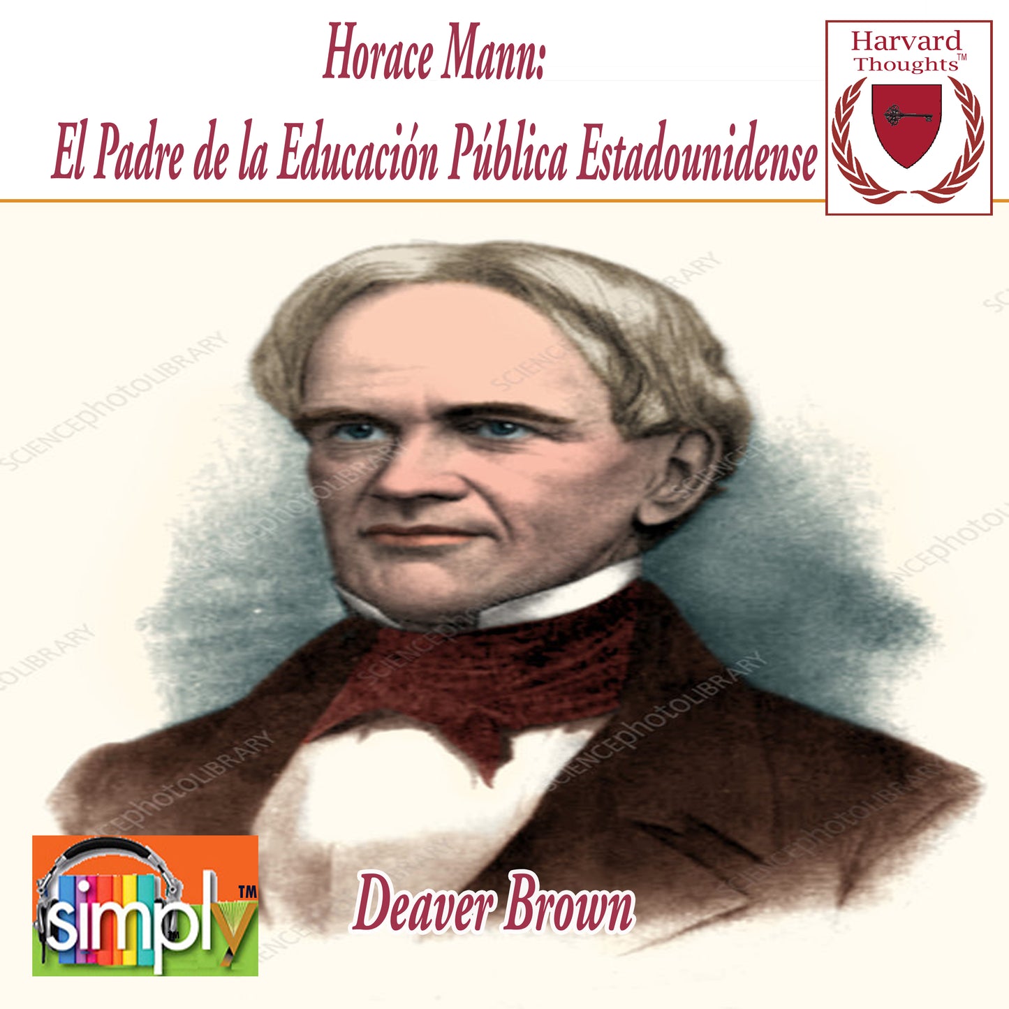 Horace Mann: El Padre de la Educación Pública Estadounidense - Spanish ebook
