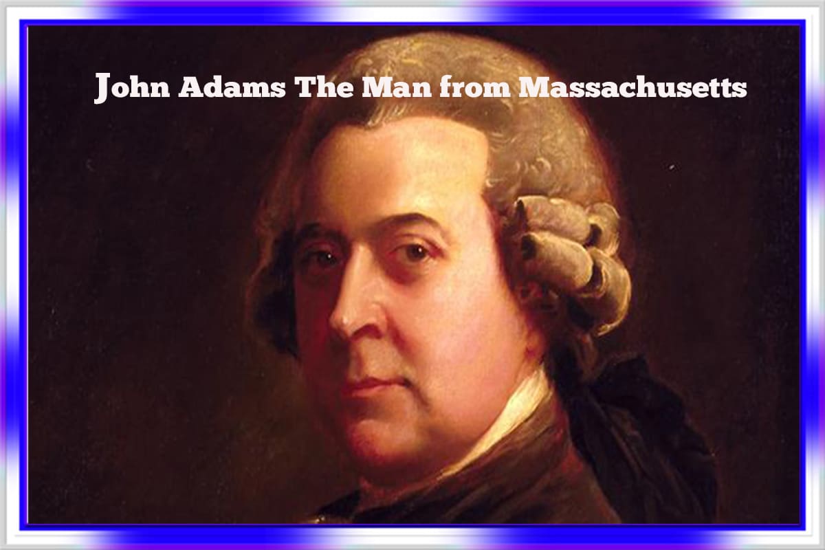 John Adams The Man from Massachusetts - eBook