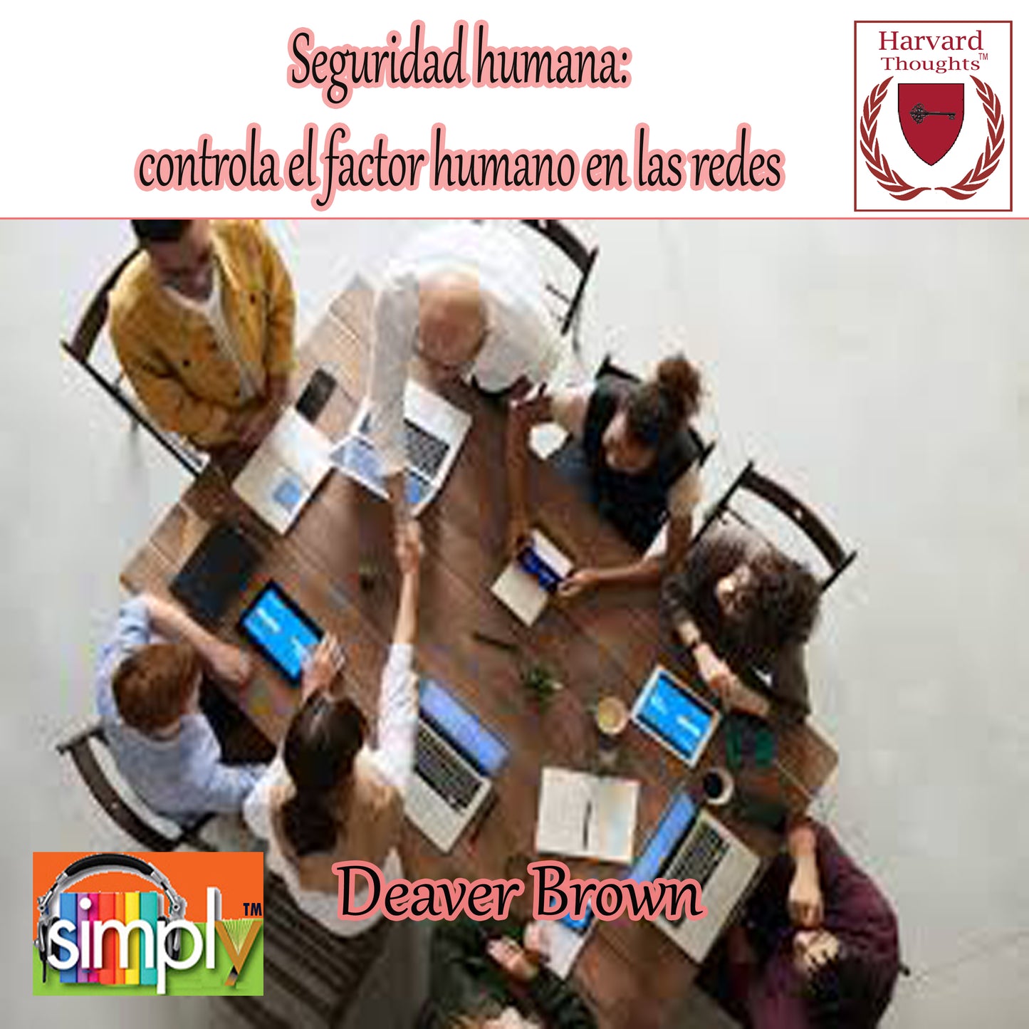 Seguridad humana: controla el factor humano en las redes - Spanish ebook