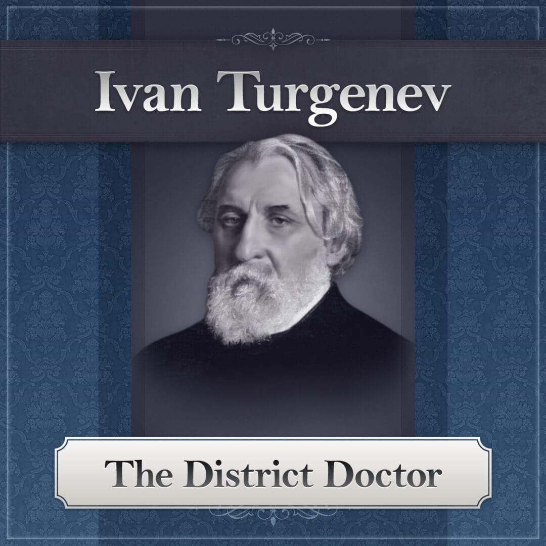 District Doctor by Turgenev