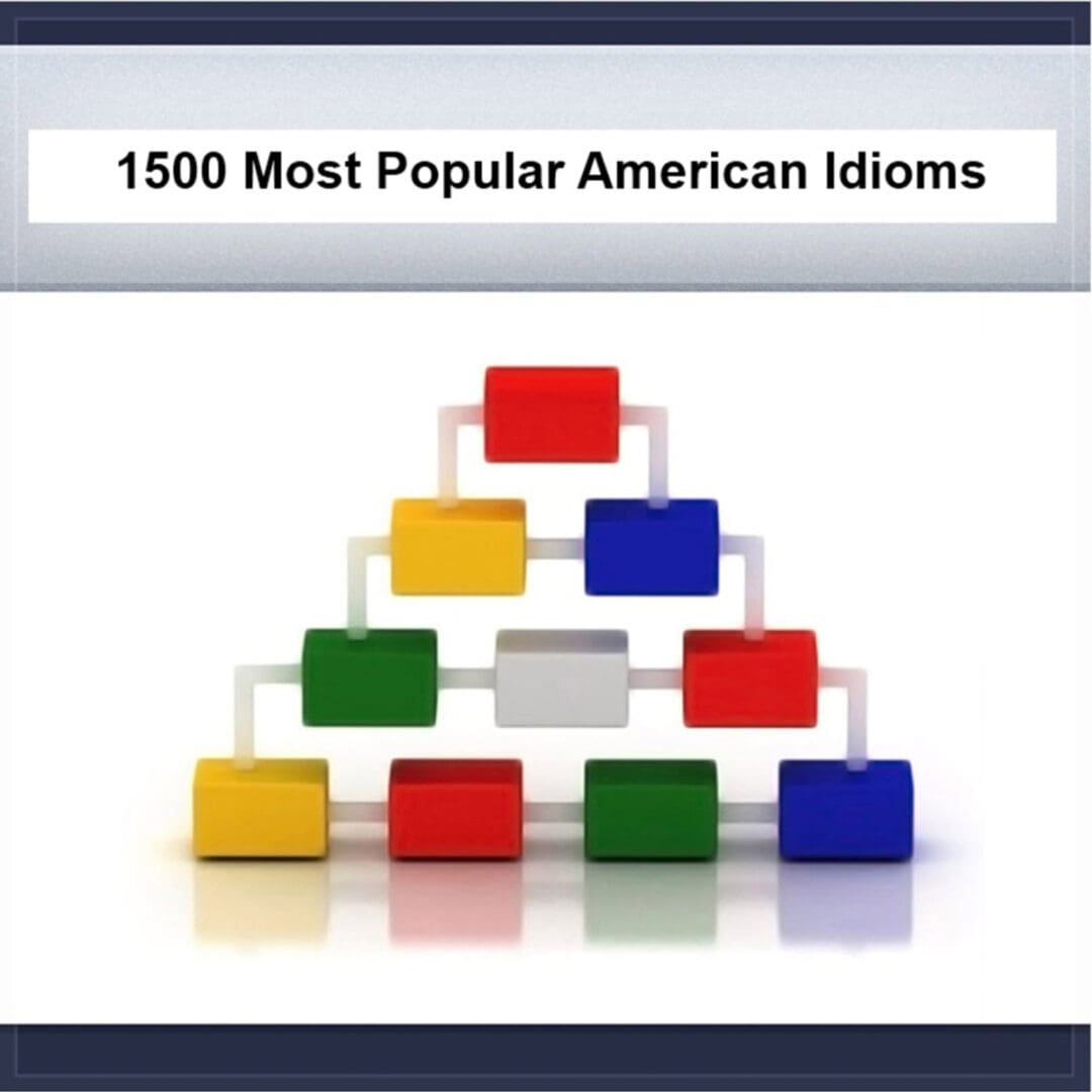 1500 Most Popular American Idioms, Phrases and Slang Test Prep