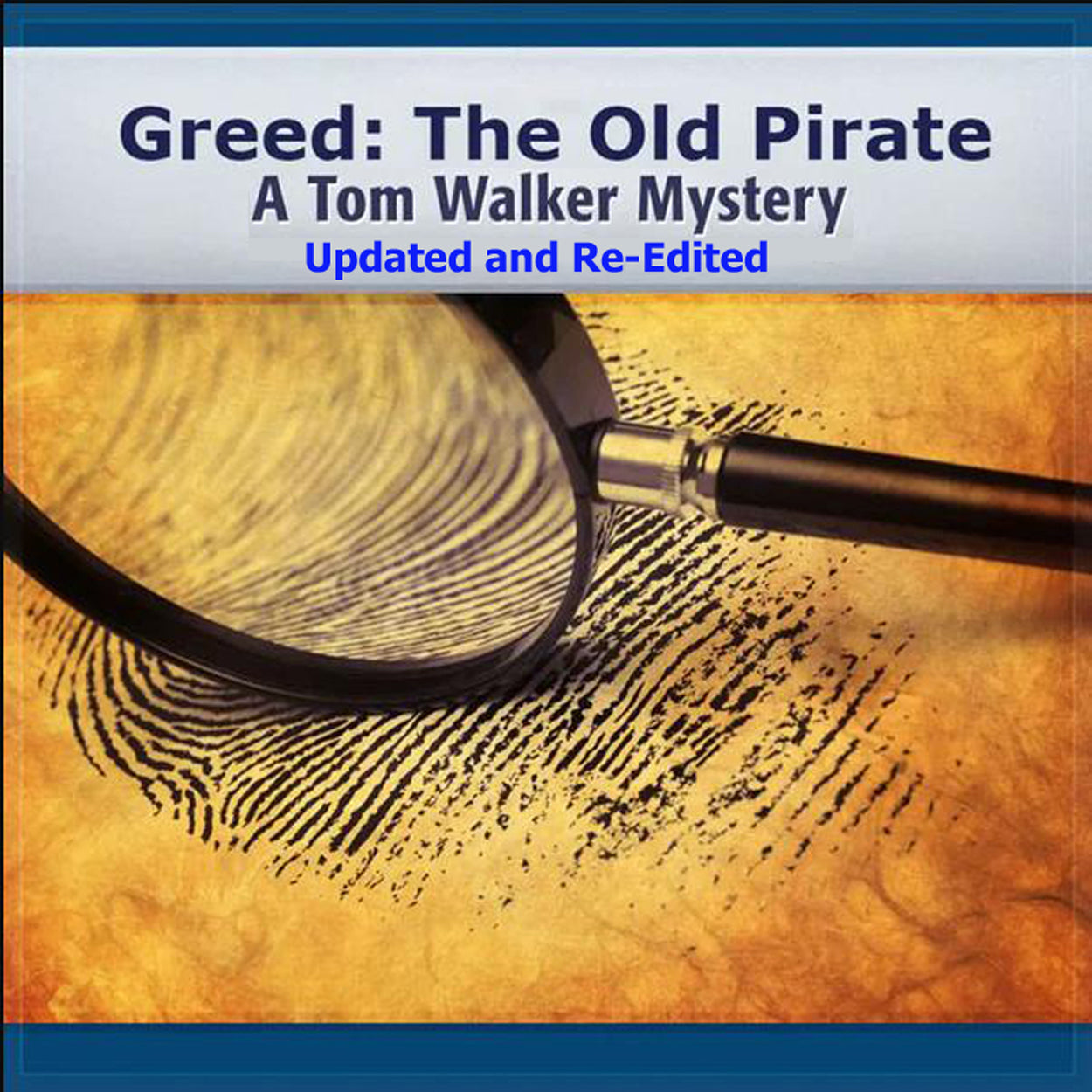 Greed-The Old Pirate A Tom Walker Mystery - eBook