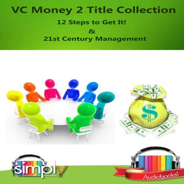 VC Money with the 12 Steps to Get It and 21st Management - ebook