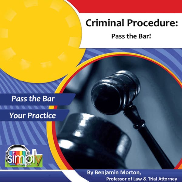 Criminal Procedure to Pass Your Bar Exam Test Prep and For Your Legal Practice - ebook