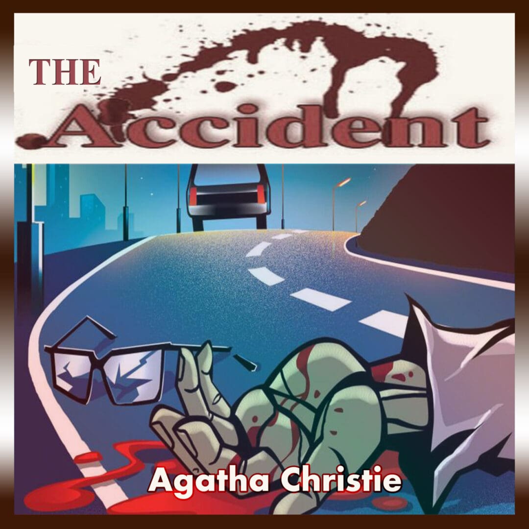 Accident is an Ironic Agatha Christie Story in an American Voice