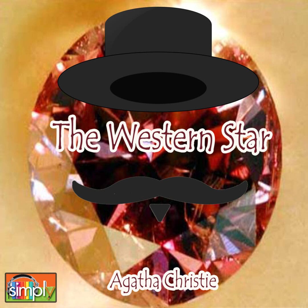 The Western Star is an Agatha Christie Poirot Story in an American Voice