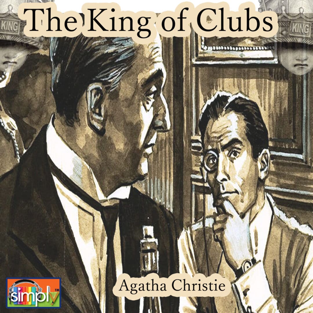 The King of Clubs is an Agatha Christie Poirot Story in an American Voice