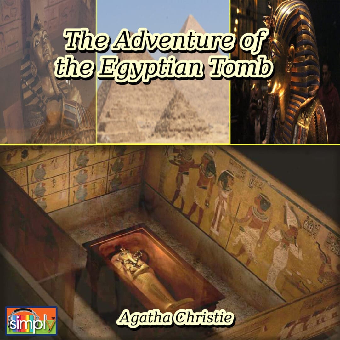 The Adventure of the Egyptian Tomb in an Agatha Christie Poirot Story in an American Voice
