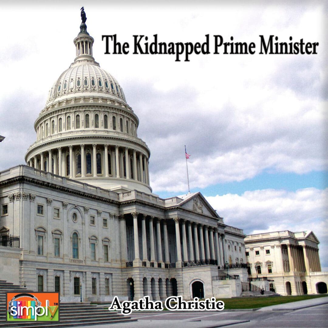 The Kidnapped Prime Minister is an Agatha Christie Poirot Story in an American Voice