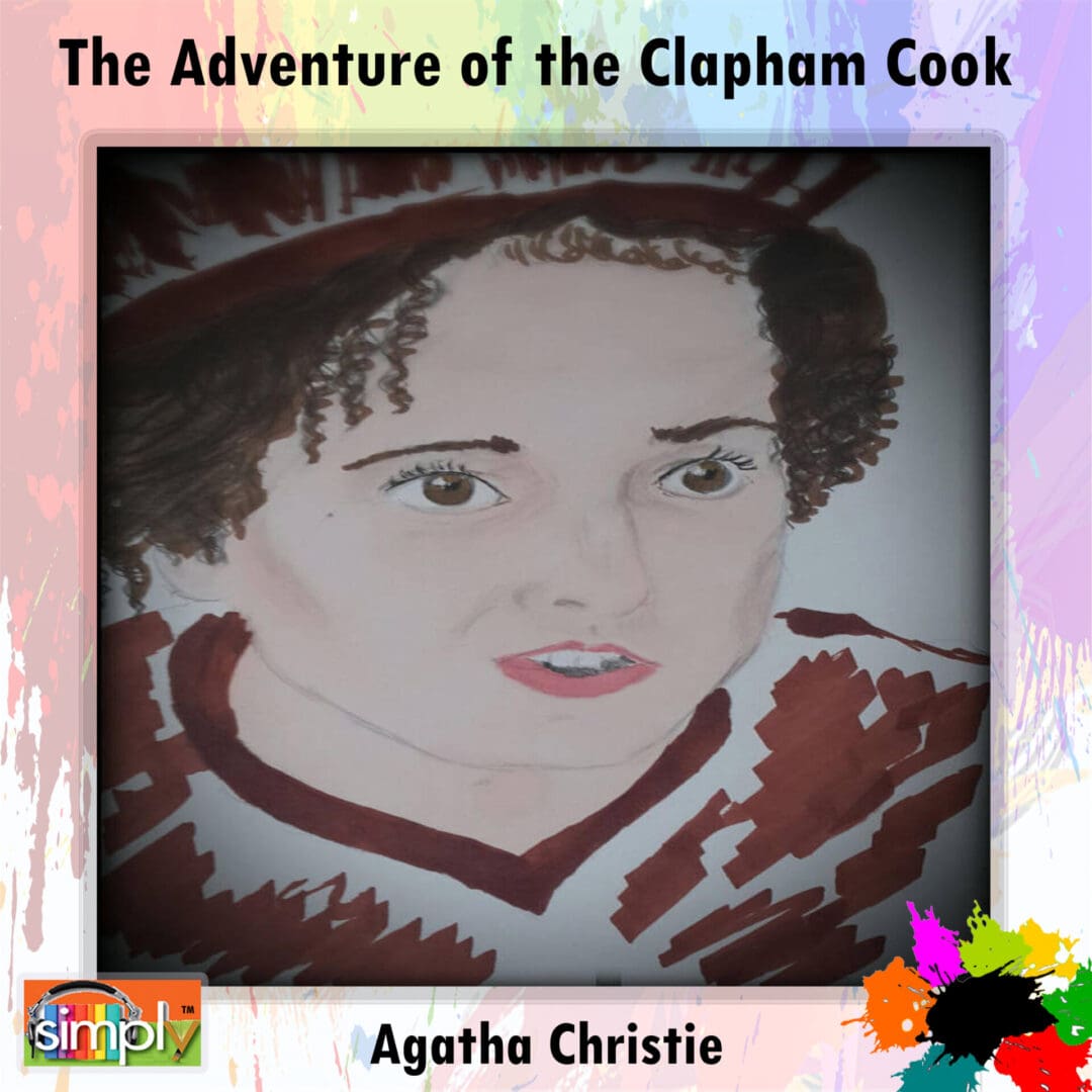 The Adventure of the Clapham Cook is an Agatha Christie Poirot Story in an American Voice
