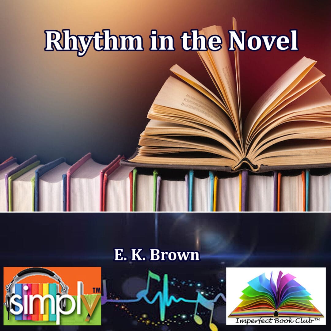 Rhythm in the Novel Delivered in an Alexander Lecture