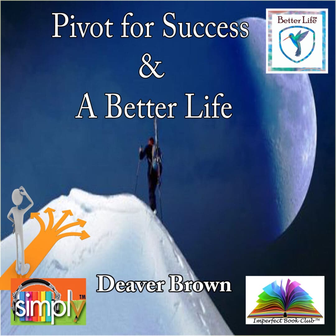 Pivot for Success for a Better Life - eBook