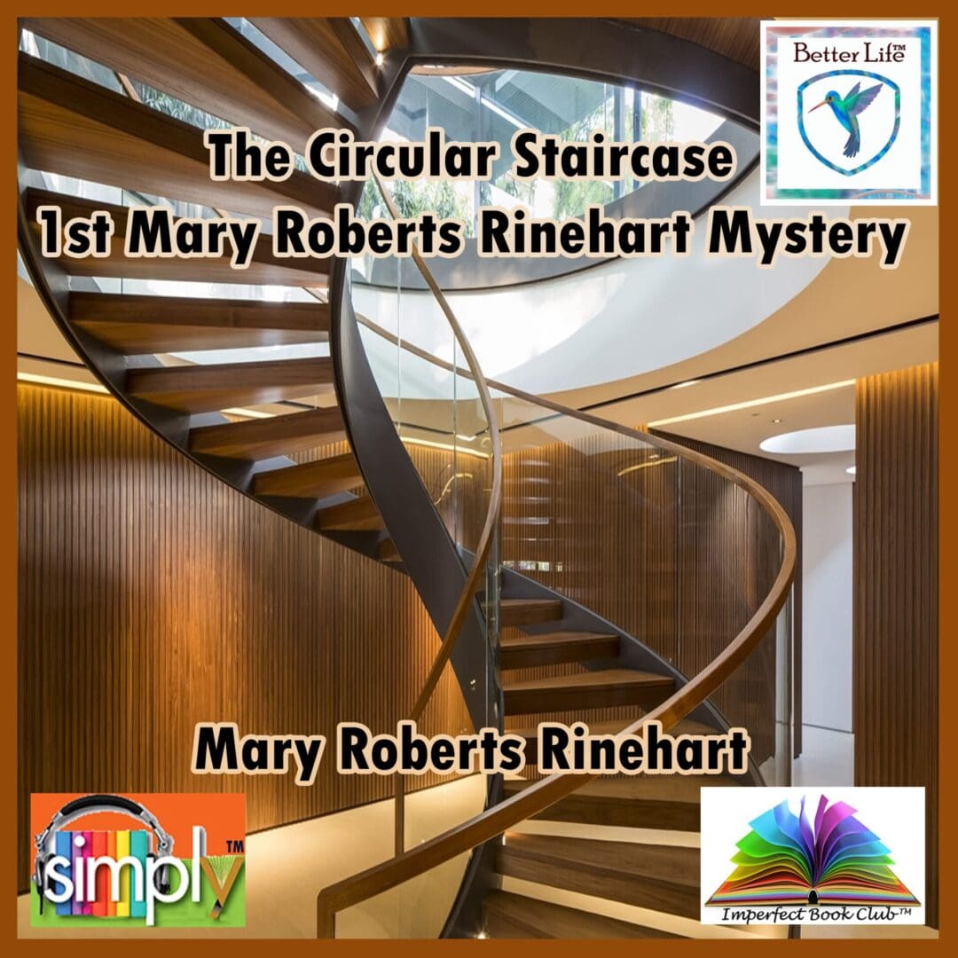 The Circular Staircase the 1st Mary Roberts Rinehart Mystery