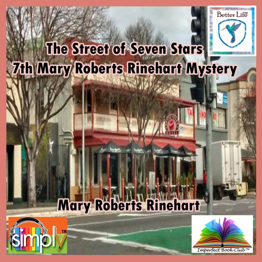 The Street of Seven Stars the 7th Mary Roberts Rinehart Mystery