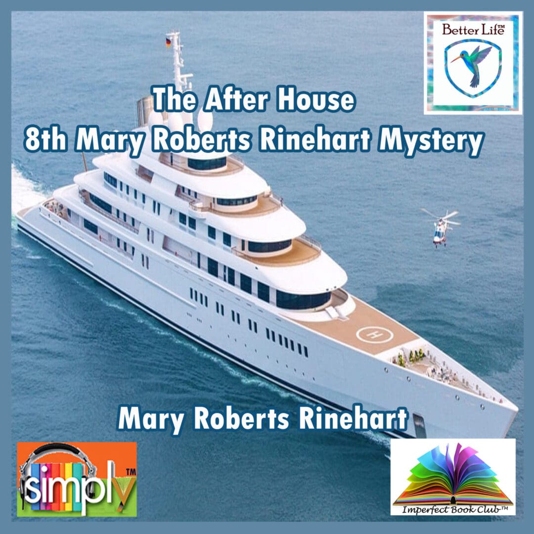 After House the 8th Mary Roberts Rinehart Mystery