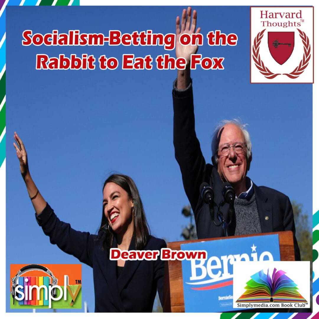 Socialism is Betting on the Rabbit to Eat the Fox - ebook