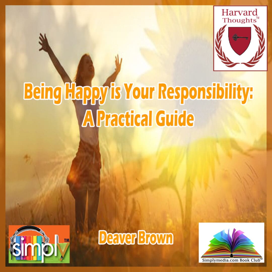 Being Happy is Your Responsibility - ebook