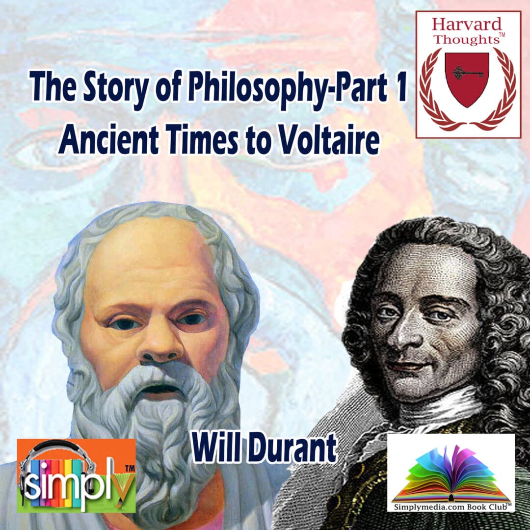 Story of Philosophy in Part 1 from Ancient Times to Voltaire