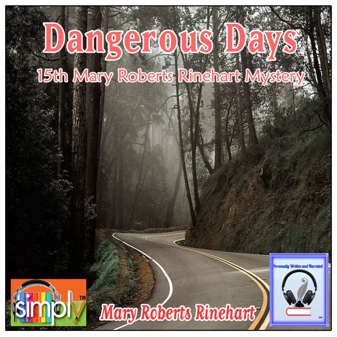 Dangerous Days-15th Mary Roberts Rinehart Mystery_Audio