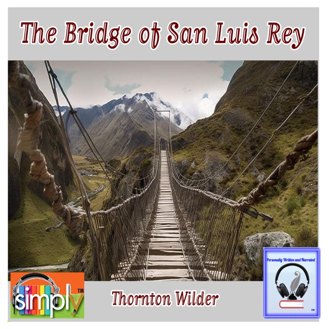 The Bridge of San Luis Rey - Audio