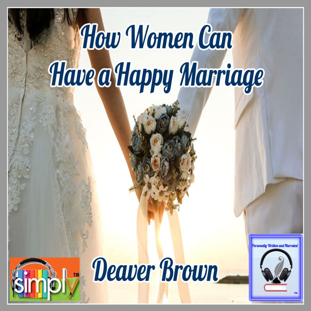 How Women Can Have a Happy Marriage - Audio