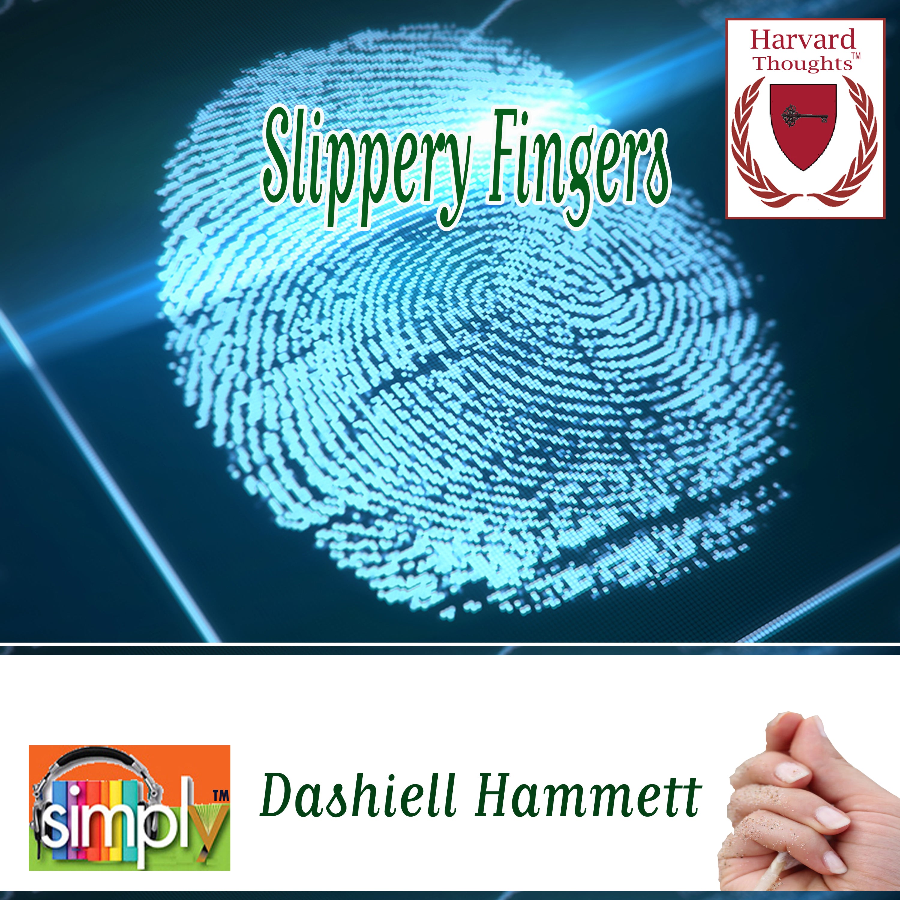 Slippery Fingers