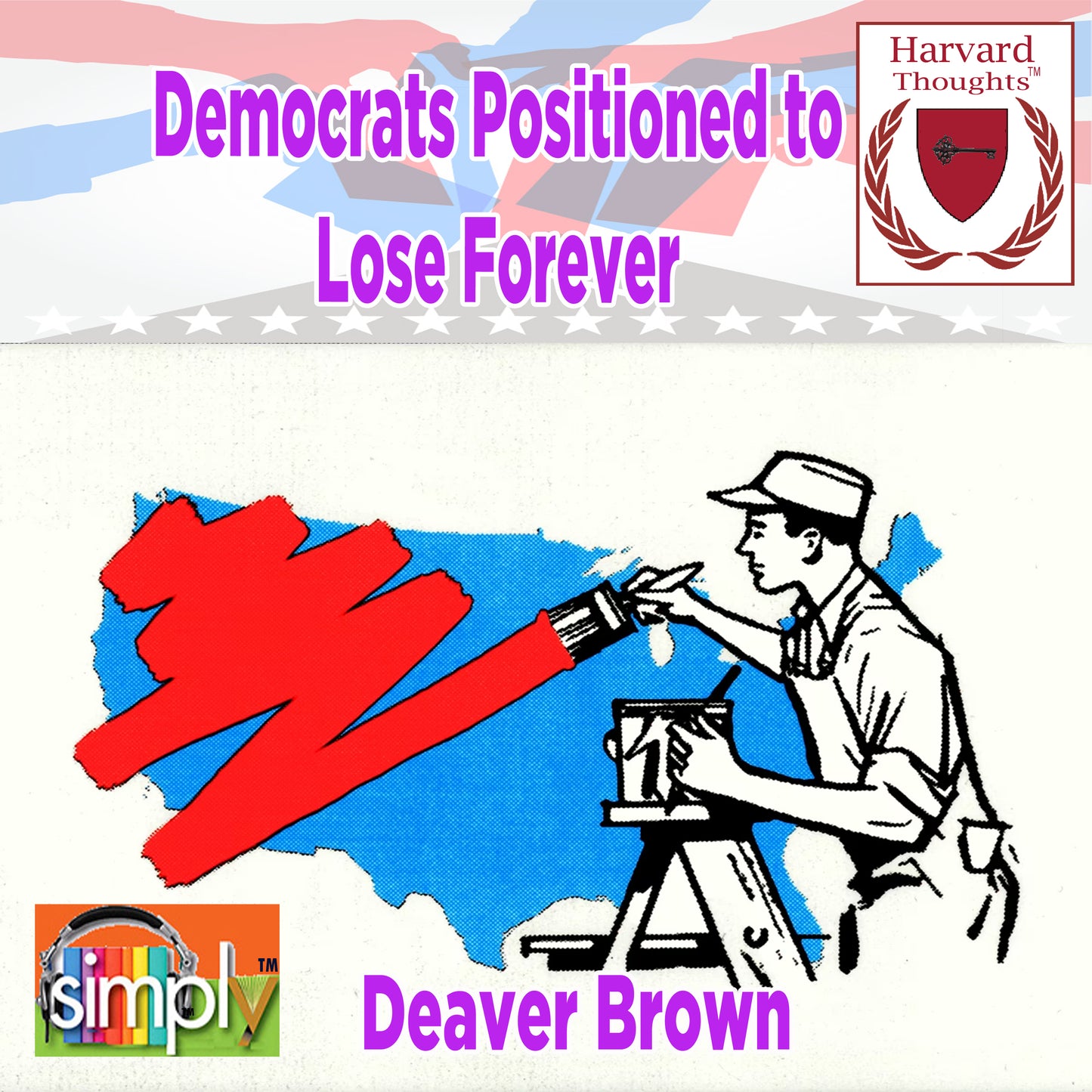 Democrats Positioned to Lose Forever