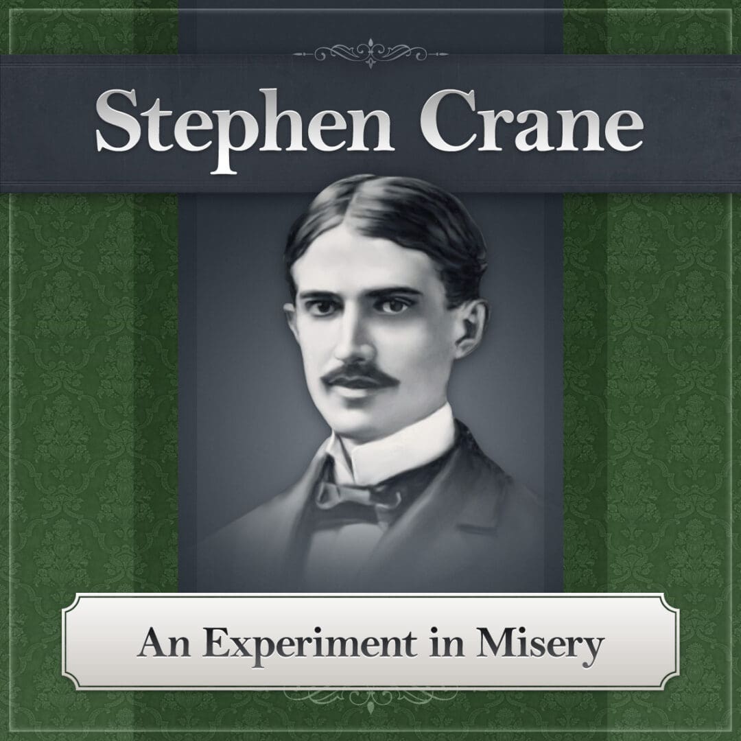 Experiment in Misery by Stephen Crane