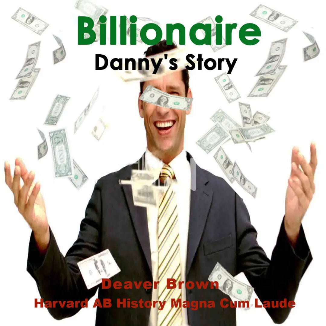 Billionaire is Danny's Story