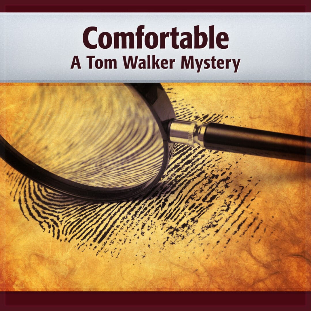 Comfortable Tom Walker Mystery