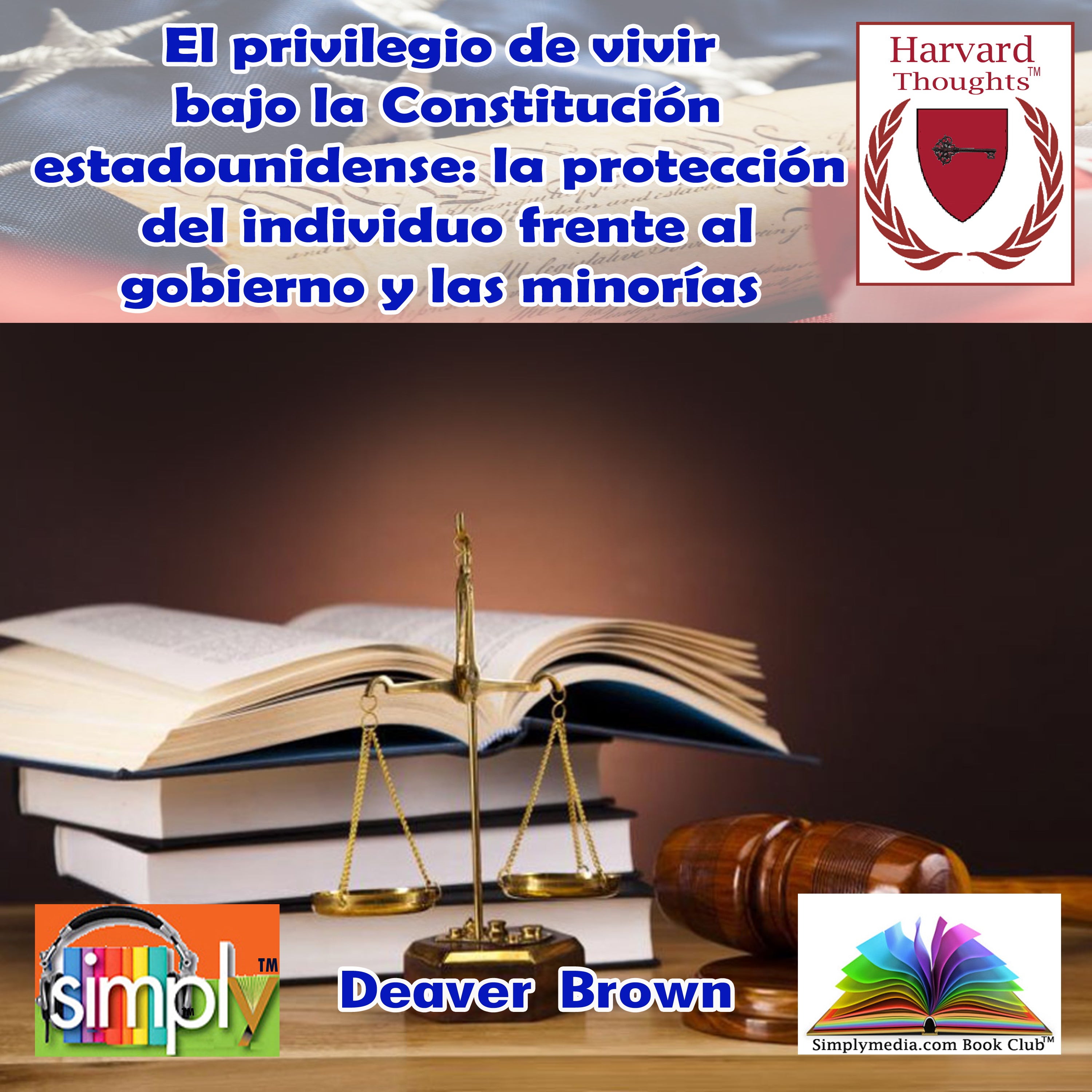 El privilegio de vivir bajo la Constitución estadounidense: la protección del individuo frente al gobierno y las minorías - Spanish ebook