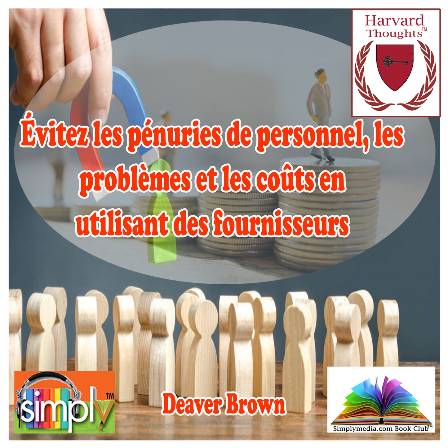 Évitez les pénuries de personnel, les problèmes et les coûts en utilisant des fournisseurs - French ebook