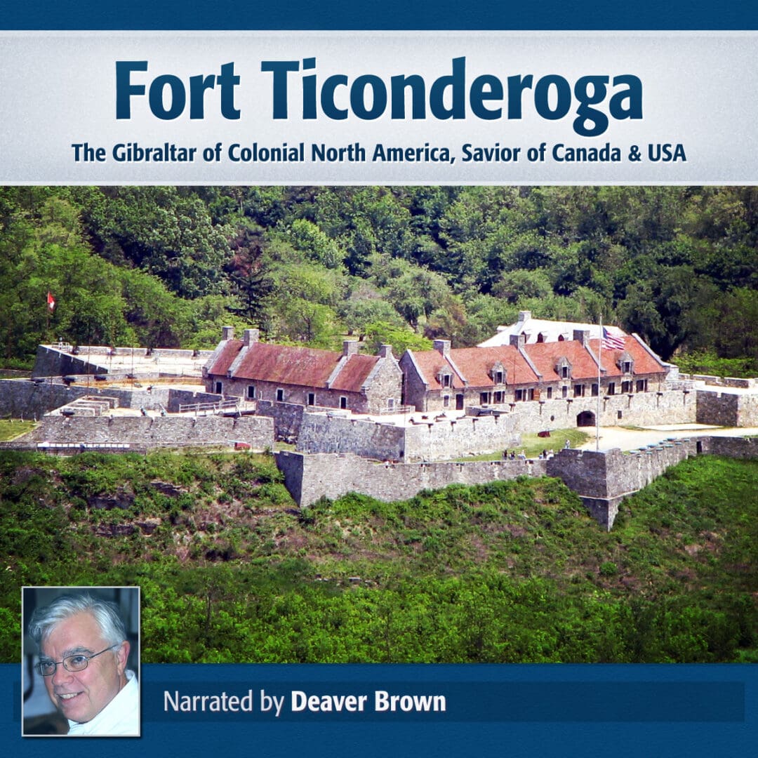 Fort Ticonderoga the Gibraltar of Colonial North America