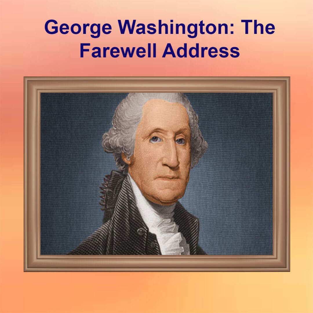 Farewell Address by George Washington