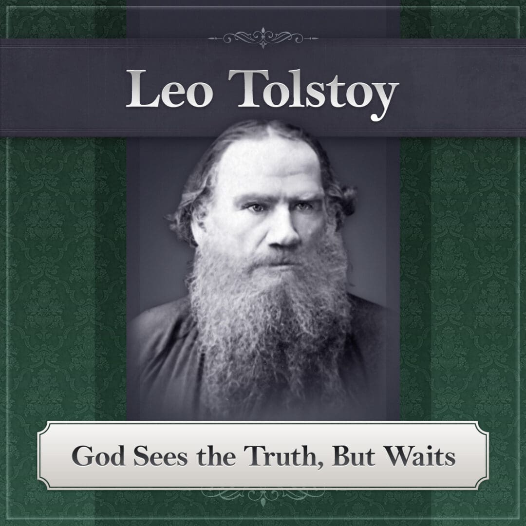 God Sees the Truth but Waits by Leo Tolstoy