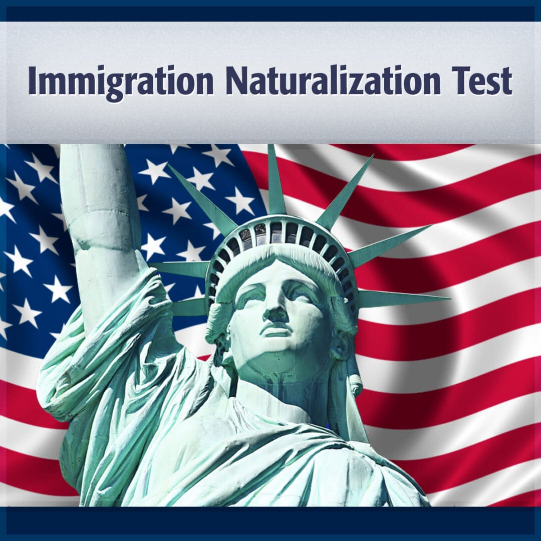 Immigration and Naturalization Test Prep