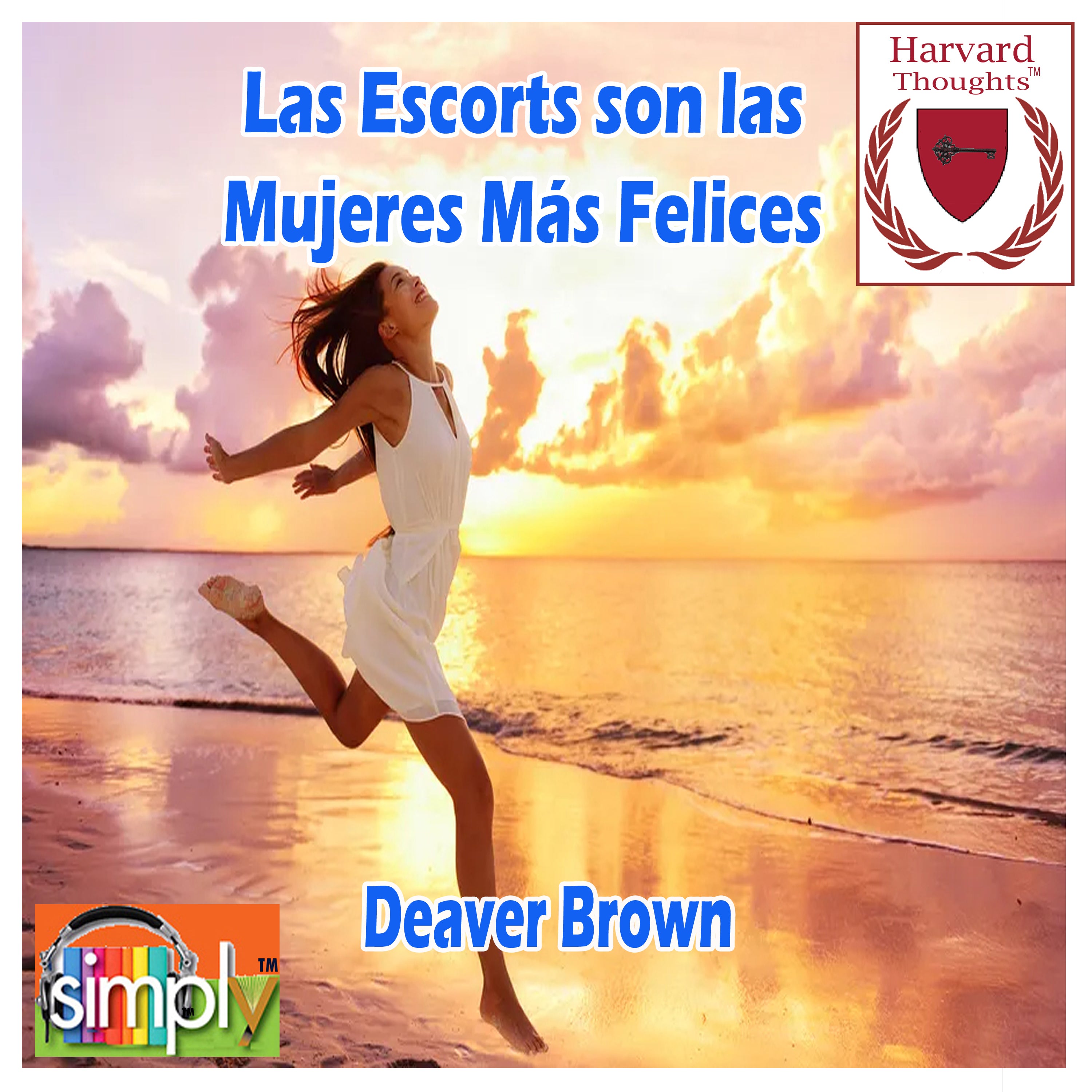 Las Escorts son las Mujeres Más Felices - Spanish ebook
