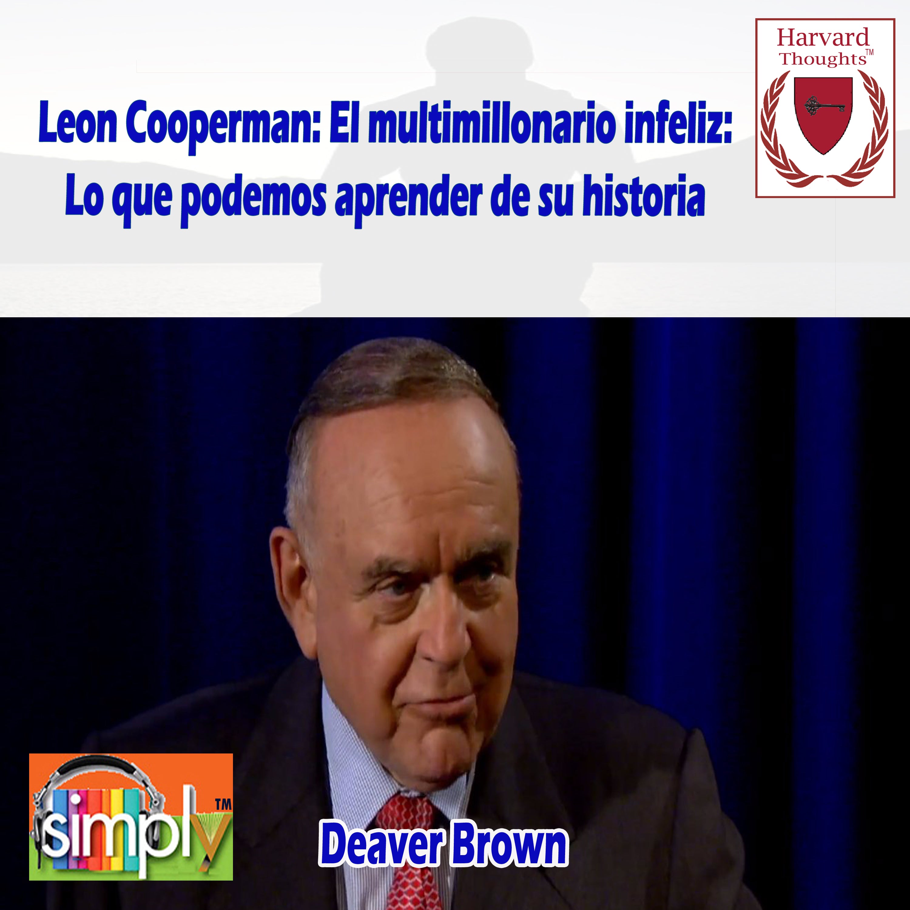 Leon Cooperman: El multimillonario infeliz: Lo que podemos aprender de su historia - Spanish ebook
