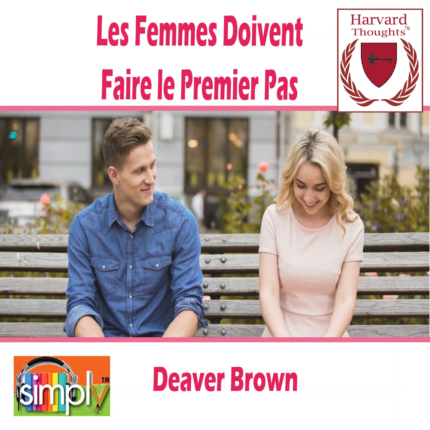Les Femmes Doivent Faire le Premier Pas - French ebook
