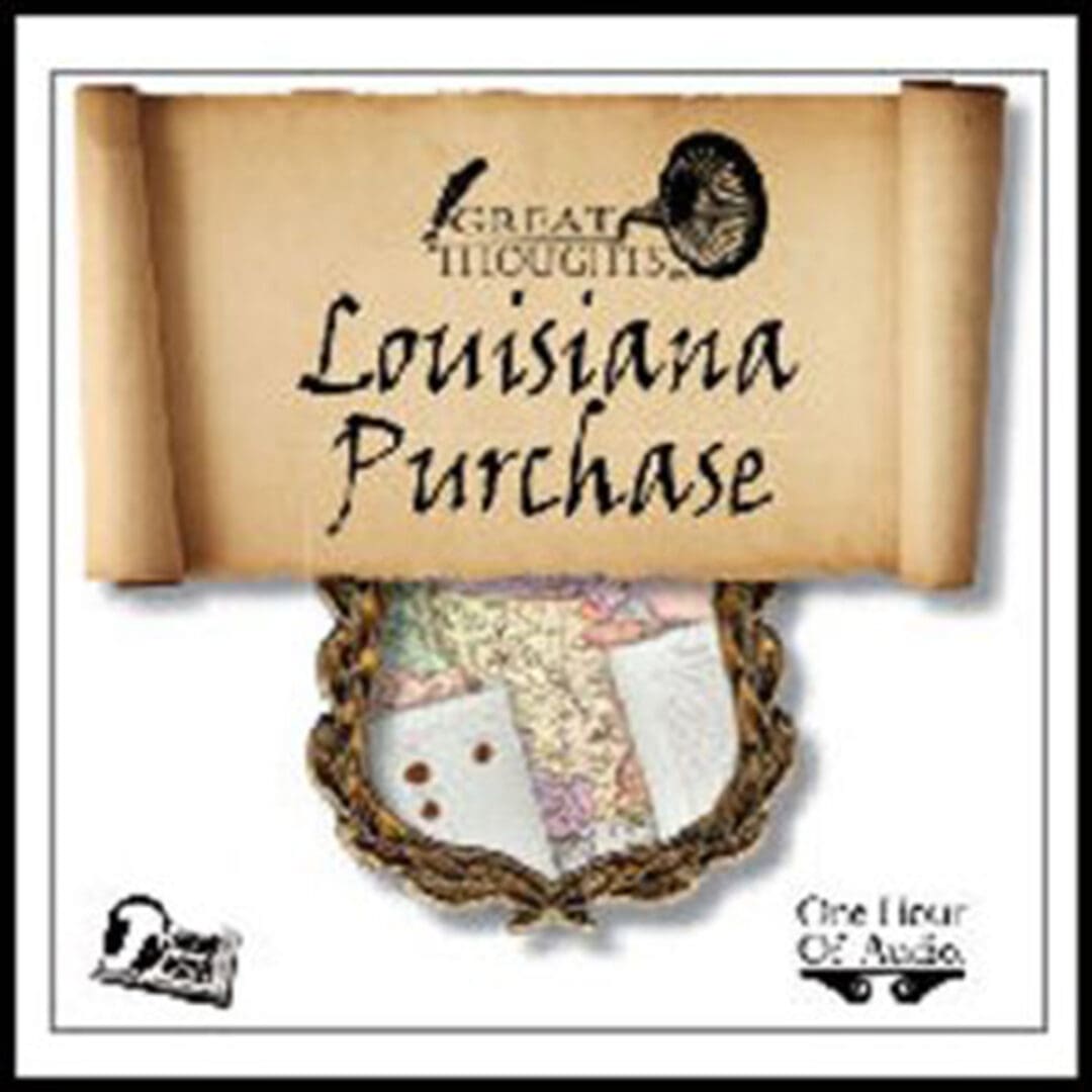 Louisiana Purchase was the Greatest Real Estate Deal in History - eBook