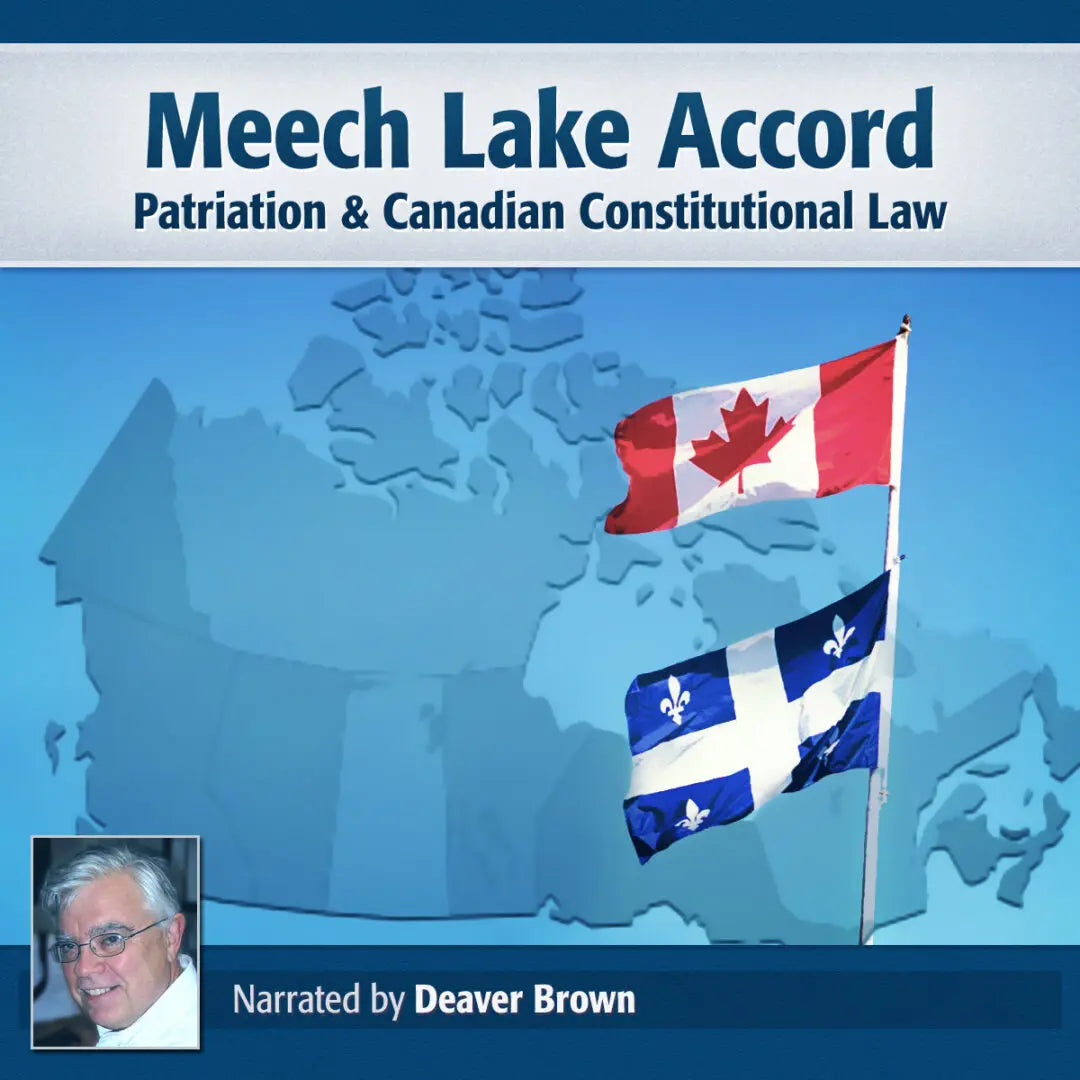 Meech Lake Accord Patriation and Canadian Constitutional Law