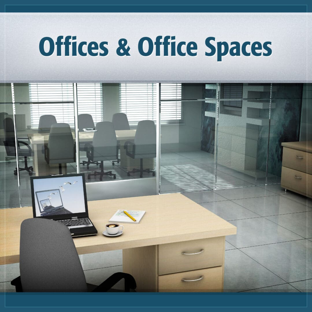 Office and Office Spaces