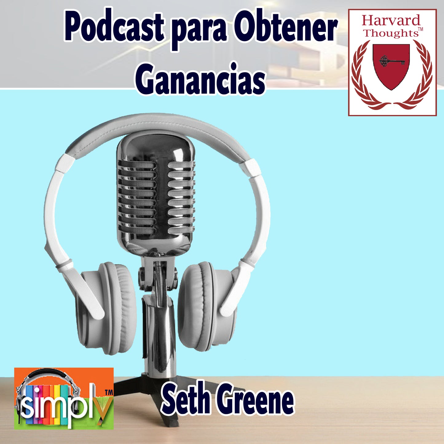 Podcast para Obtener Ganancias - Spanish ebook