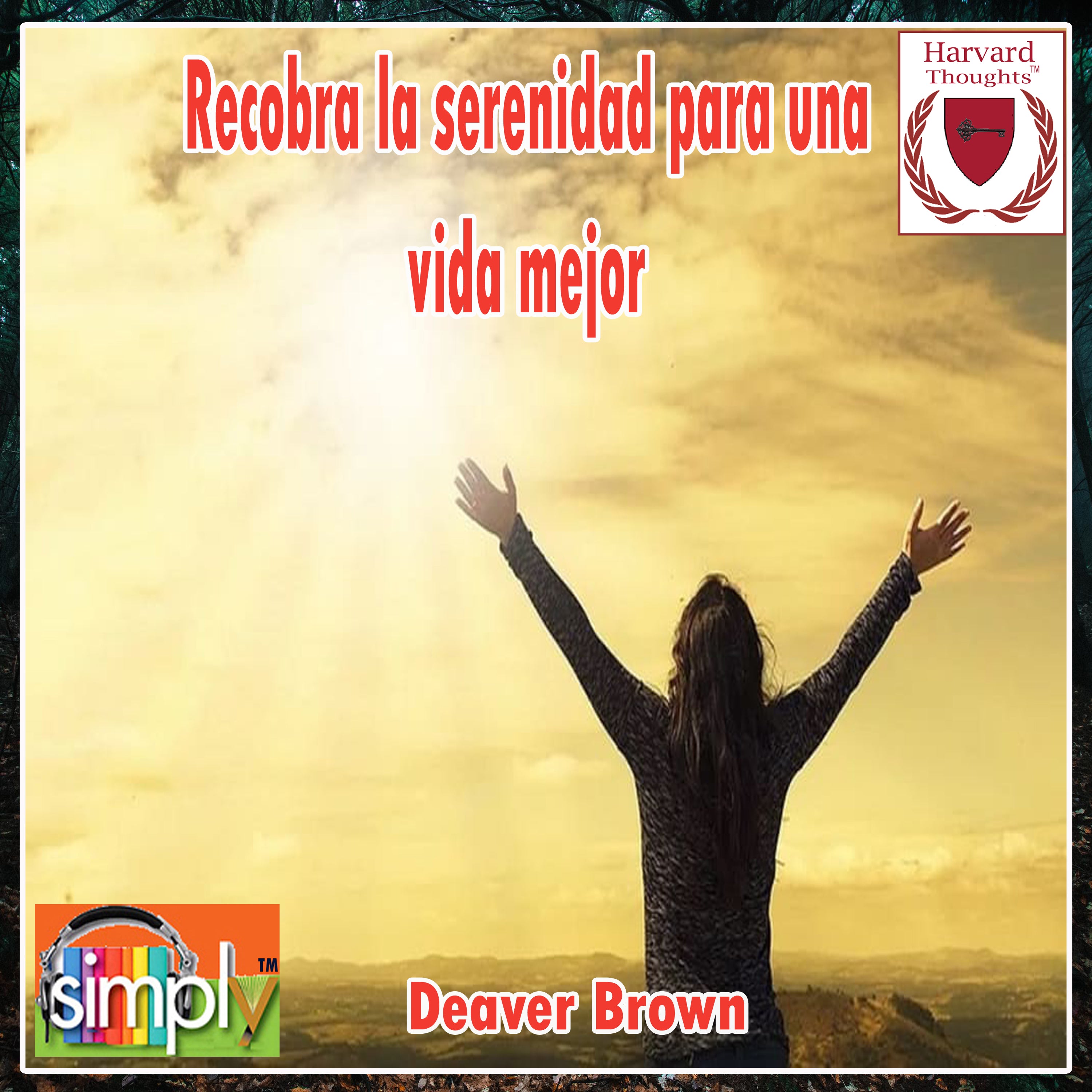 Recobra la serenidad para una vida mejor - Spanish ebook